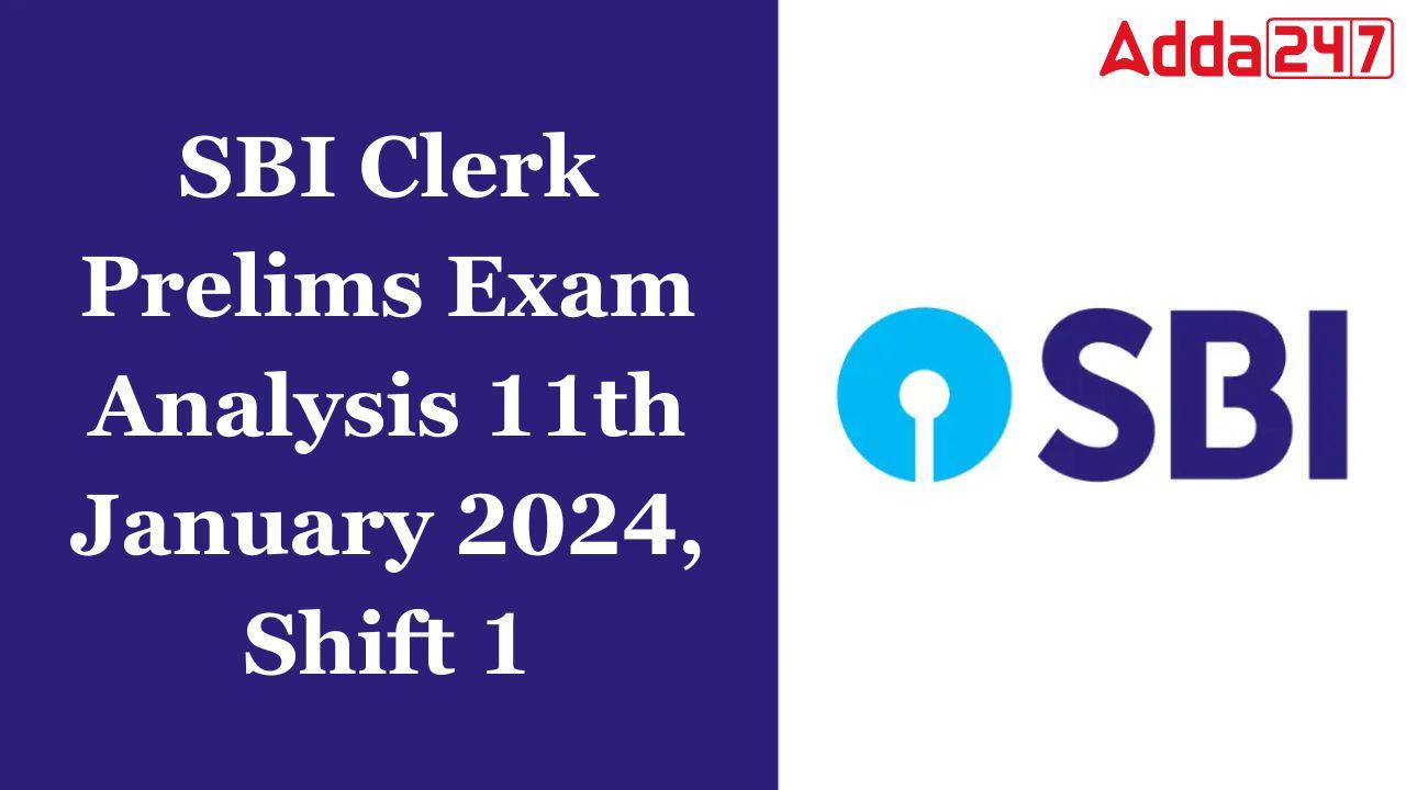 SBI Clerk Prelims Exam Analysis 11th January 2024, Shift 1