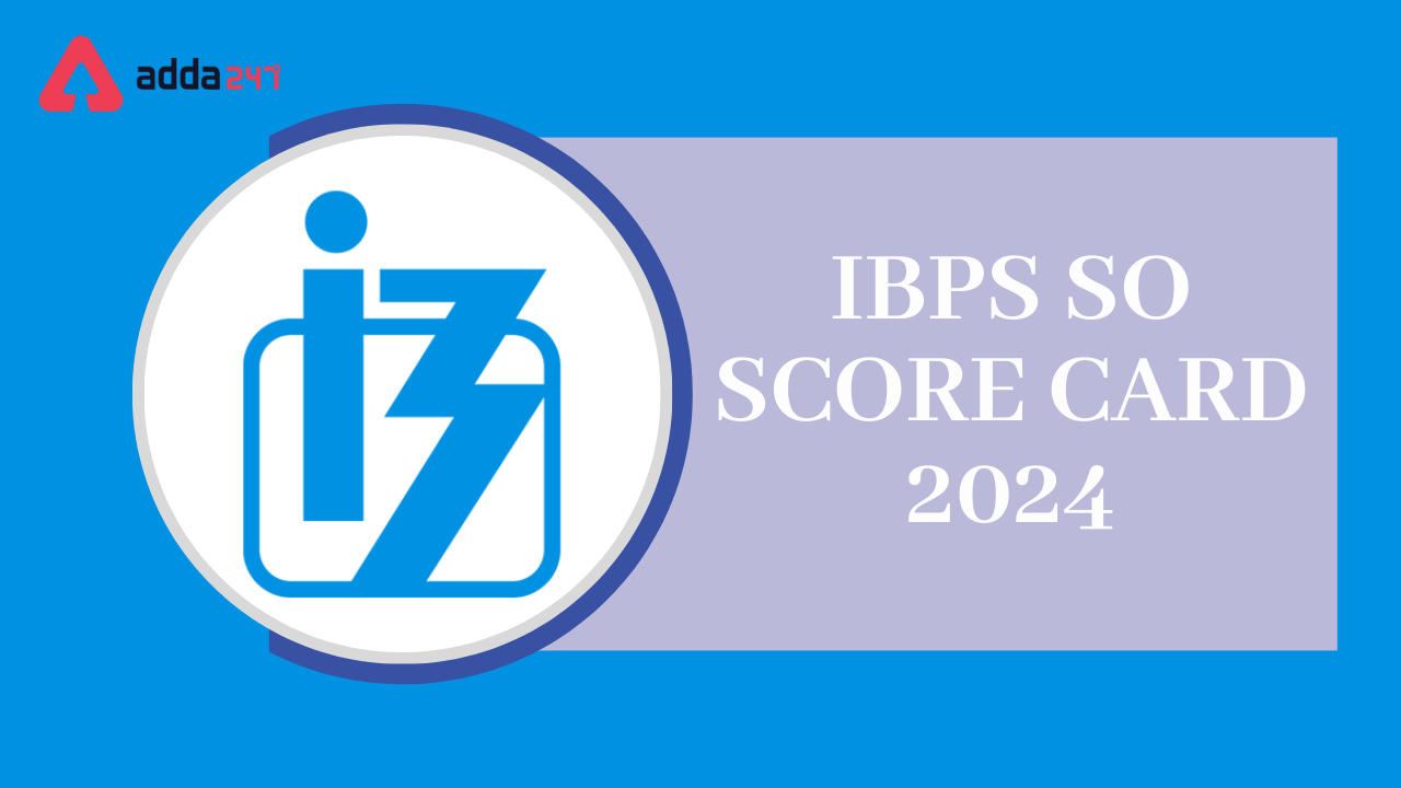 IBPS SO Scorecard 2024