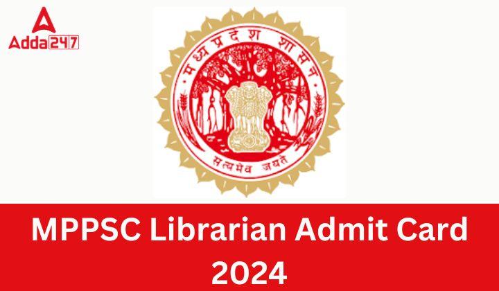 MPPSC Librarian Admit Card 2024