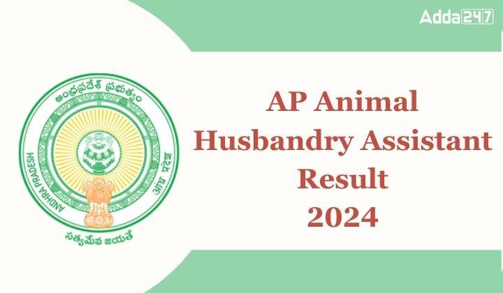 AP Animal Husbandry Assistant Result 2024