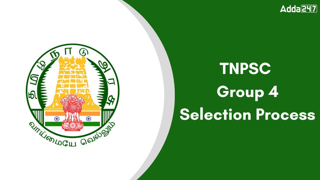 TNPSC Group 4 Selection Process