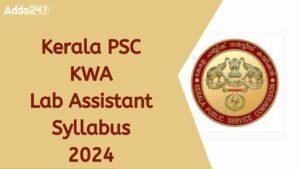 Kerala PSC KWA Lab Assistant Syllabus 2024