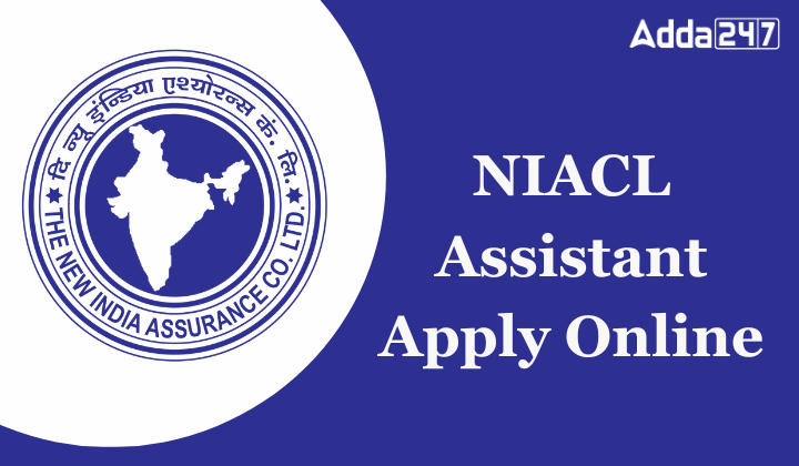 NIACL Assistant Apply Online