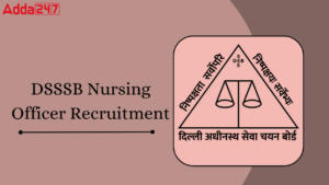 DSSSB Nursing Officer Recruitment