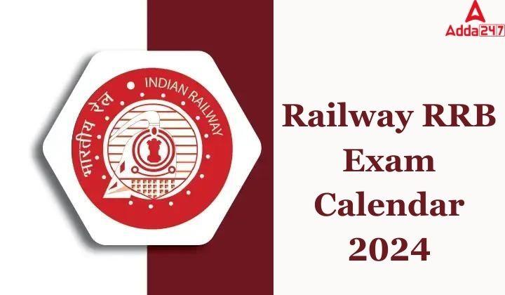 Railway RRB Exam Calendar 2024
