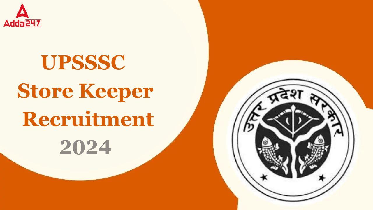 UPSSSC Store keeper Recruitment 2024