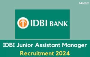IDBI Junior Assistant Manager Recruitment 2024