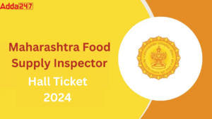 Maharashtra Food Supply Inspector 2024 Admit Card