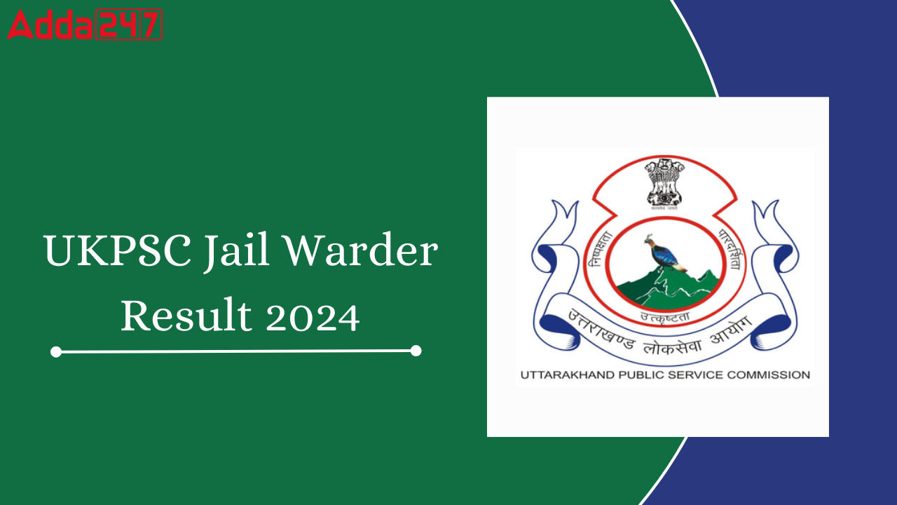 UKPSC Jail Warder Result 2024 Out