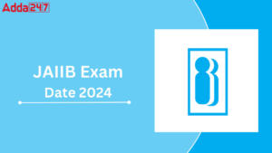 JAIIB Exam Date 2024