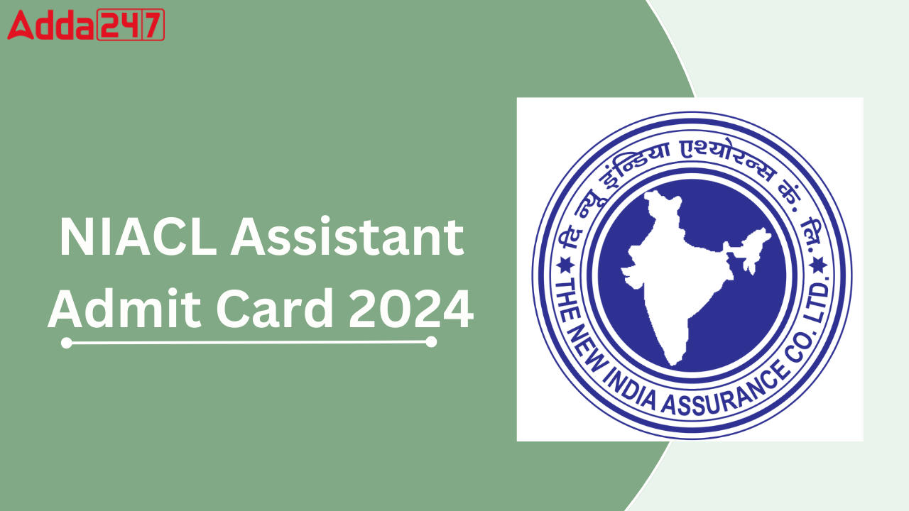 NIACL Assistant Admit Card 2024 Out, Phase 1 Call Letter Link_20.1