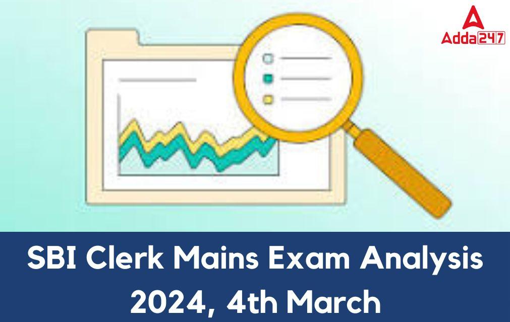 SBI Clerk Mains Exam Analysis 2024, 4th March