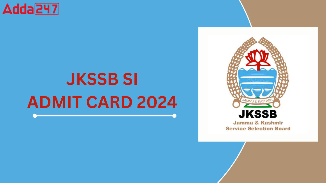 JKSSB SI ADMIT CARD 2024