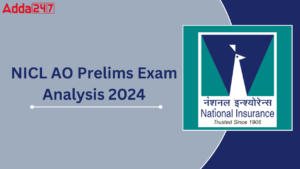 NICL AO Prelims Exam Analysis 2024