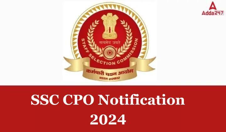 SSC CPO Notification 2024