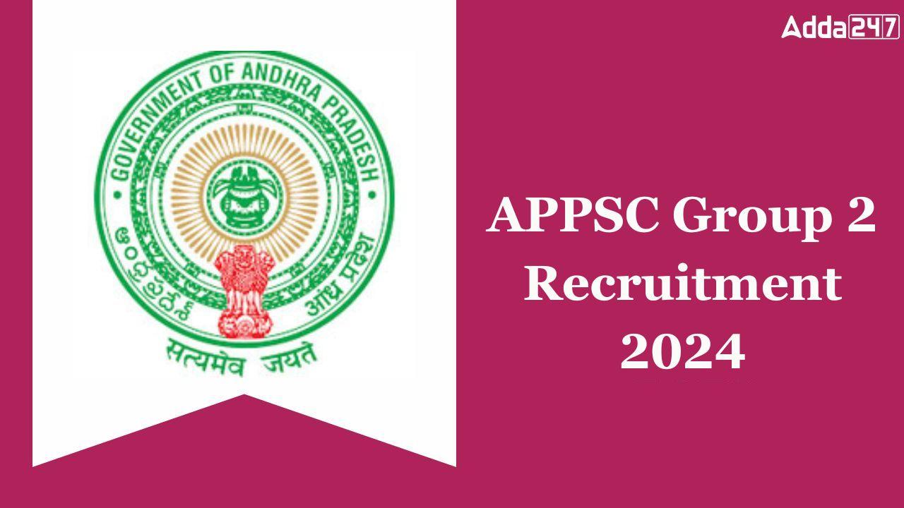 APPSC Group 2 Mains Exam Date 2024 Out, Admit Card, Exam Pattern