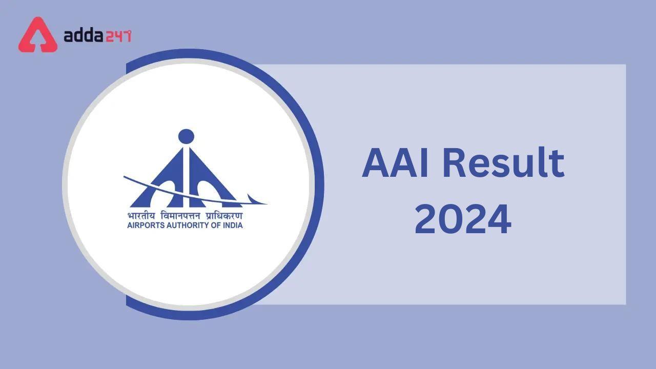 AAI Final Result 2024 Out, Download Junior Executive Result PDF