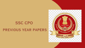 SSC CPO PREVIOUS YEAR PAPERS