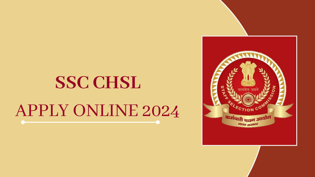 SSC CHSL Apply Online 2024