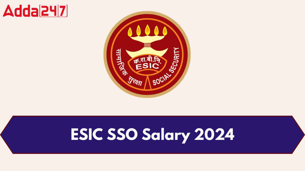 ESIC SSO Salary 2024