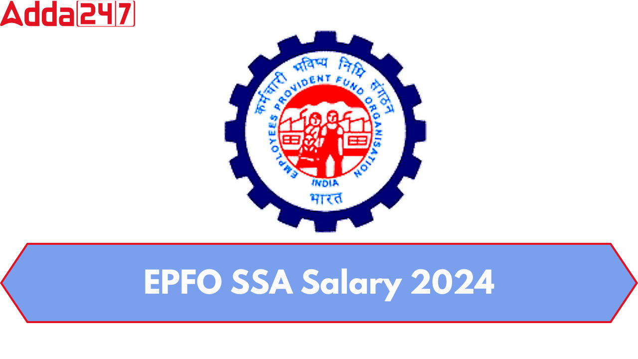 EPFO SSA Salary 2024