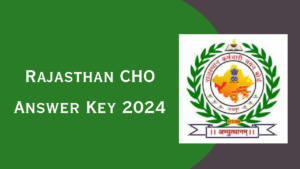 Rajasthan CHO Answer Key 2024