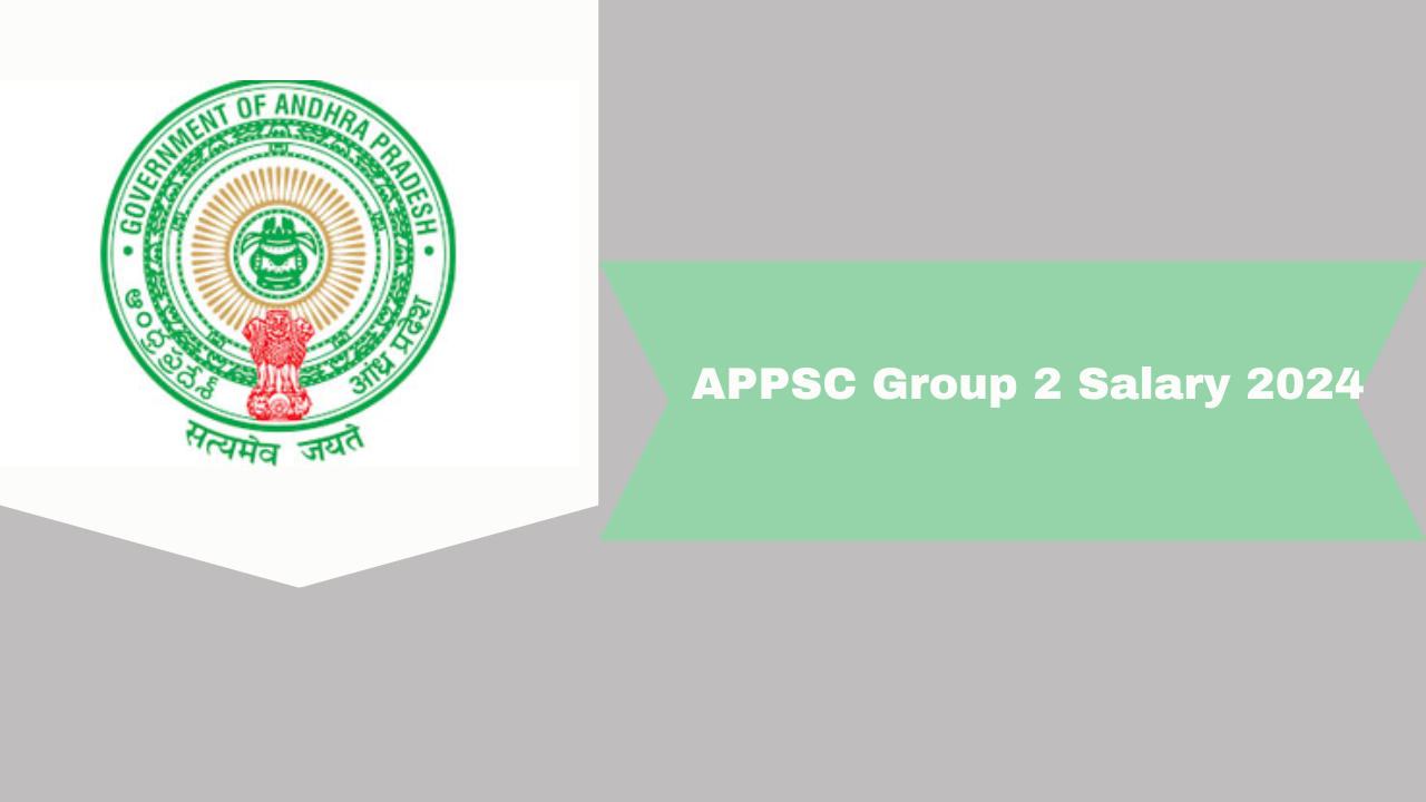 APPSC Group 2 Salary 2024