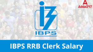 IBPS RRB Clerk Salary