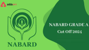 NABARD Grade A Cut Off 2024