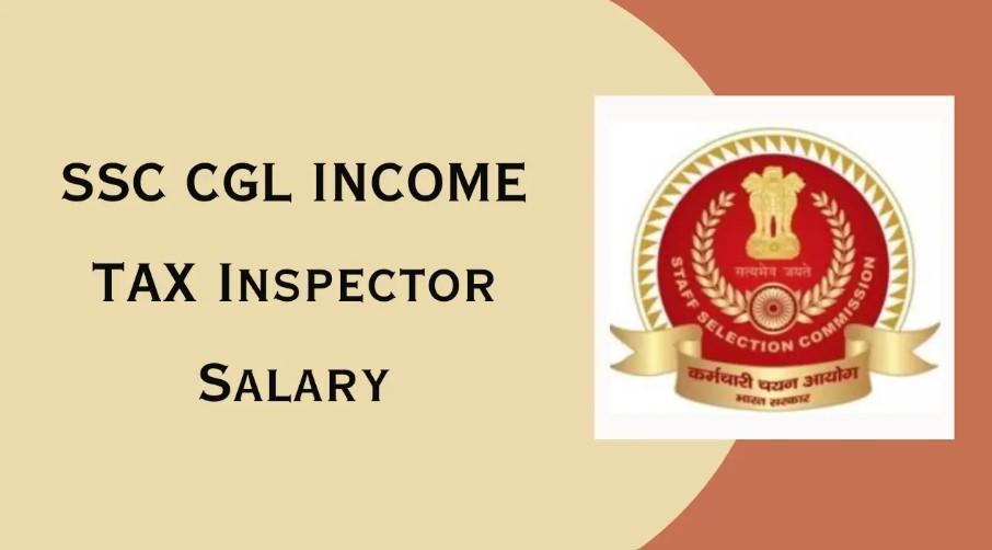 ssc cgl income tax inspector salary