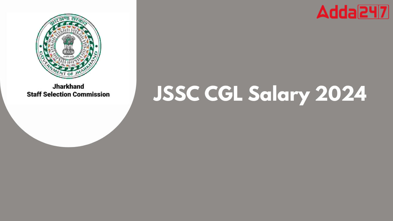 JSSC CGL Salary 2024