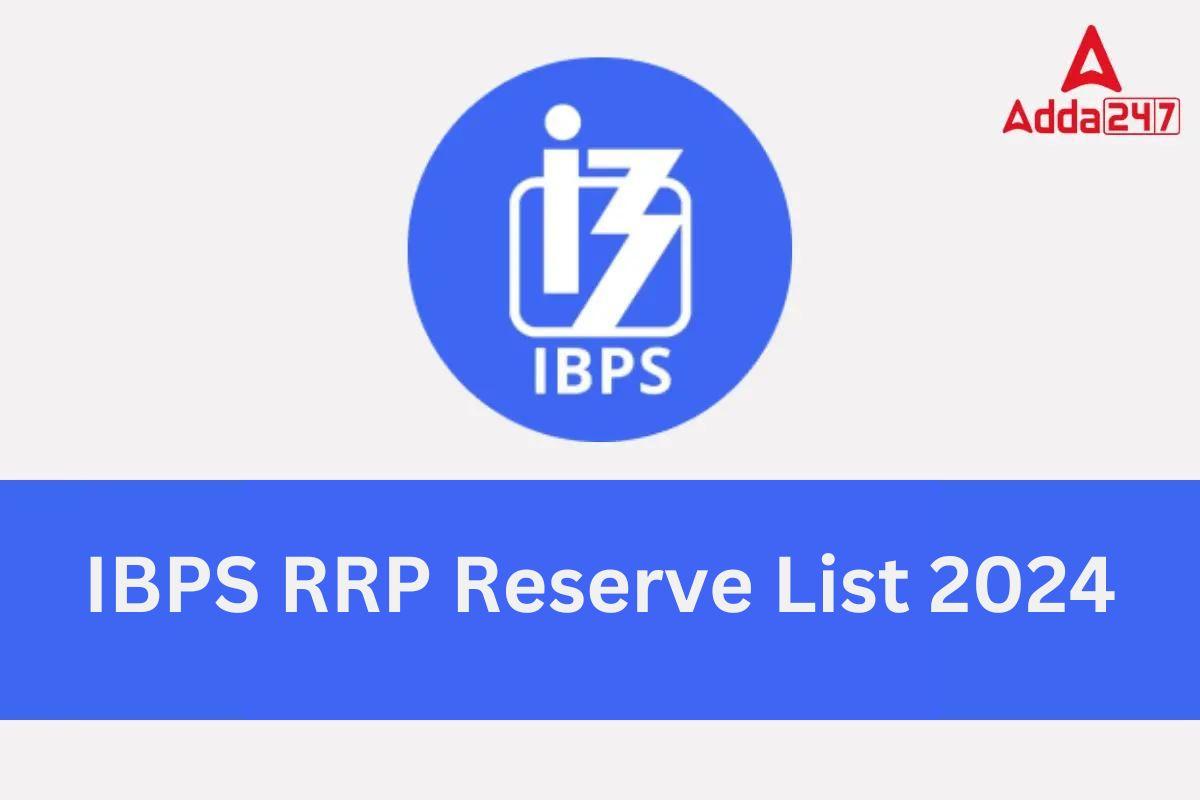 IBPS RRP Reserve List 2024
