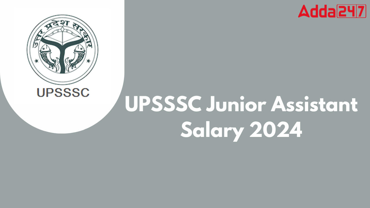 UPSSSC Junior Assistant Salary 2024
