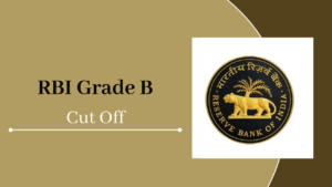 RBI Grade B Cut Off