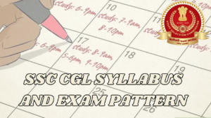 SSC CGL SYLLABUS AND EXAM PATTERN