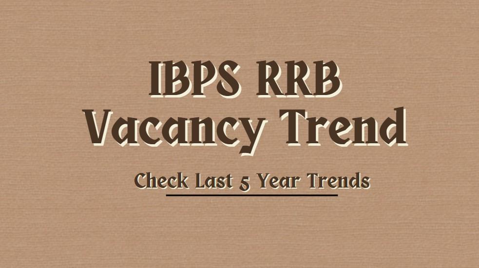 ibps rrb vacancy trends