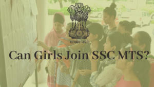 Can Girls Join SSC MTS?