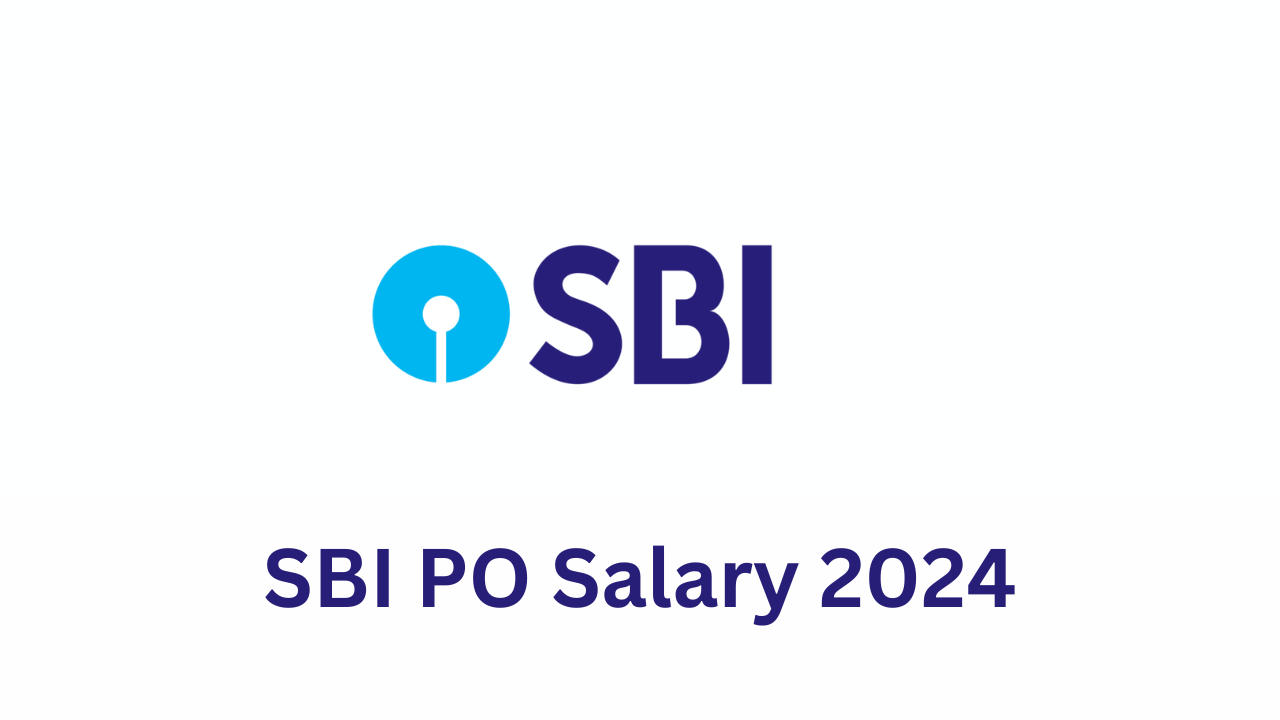 SBI PO Salary 2024