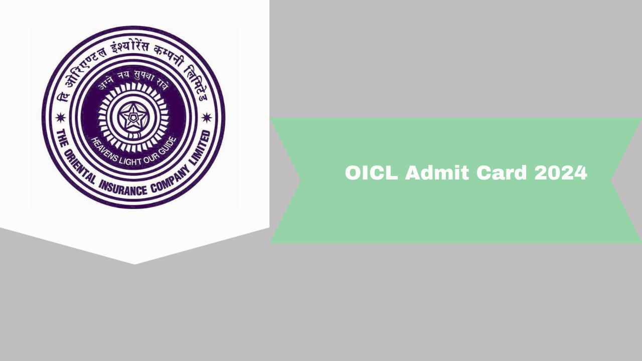 OICL Admit Card 2024
