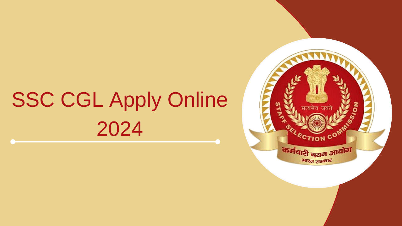 SSC CGL Apply Online 2024