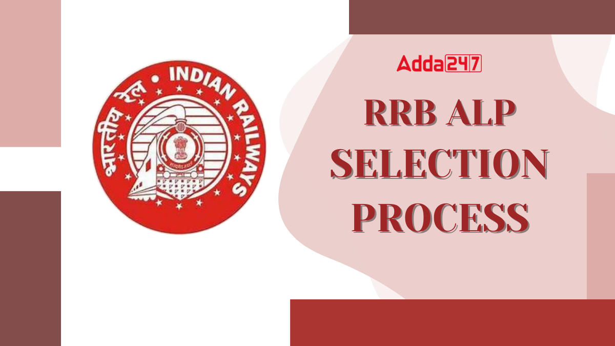RRB ALP Selection Process