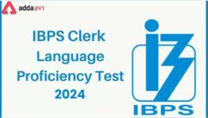 ibps clerk language profiency test 2024