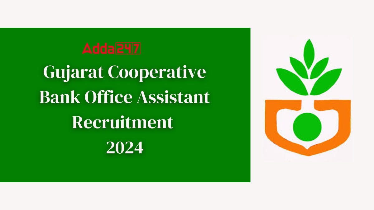 Gujarat Cooperative Bank Office Assistant Recruitment 2024