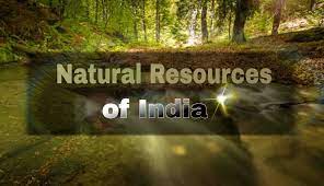 Natural Resourses of India
