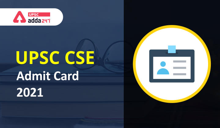 UPSC CSE admit card