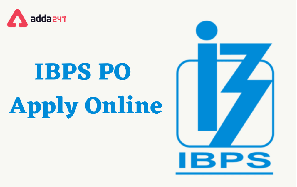 IBPS PO Apply Online 2021