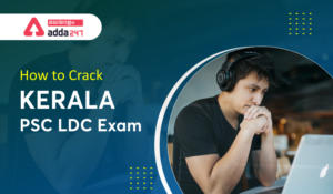 How to Crack Kerala PSC LDC Exam