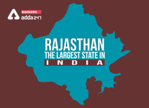 Rajasthan Largest state in India