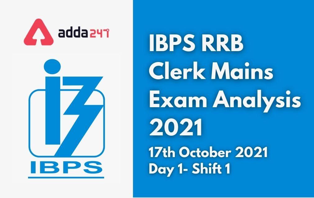 IBPS RRB Clerk Mains Exam Analysis 2021, 17 October Exam Asked Questions_20.1