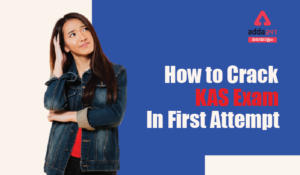 How to Crack KAS Exam in First Attempt